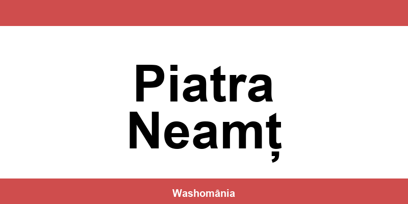 Spălătorie Auto NON-STOP Piatra Neamț – contact și telefon